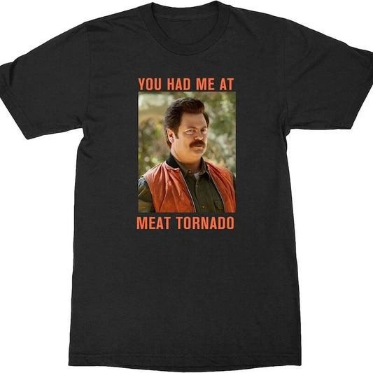 New Ron Swanson Meat Quotes T Shirt Parks and Rec You had me at Meat Tornado
