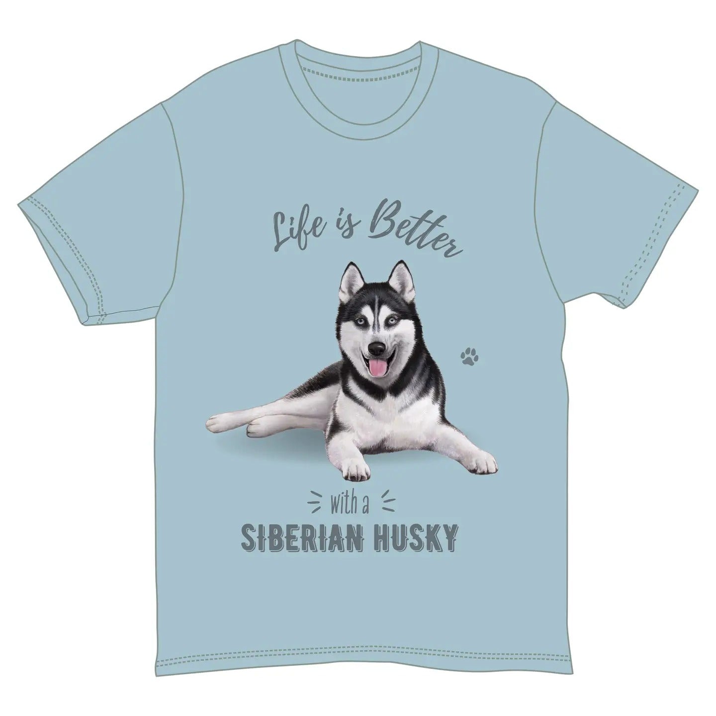 Life is Better with a Siberian Husky T-Shirt, Light Blue, Dog Lover Graphic Tee, Sizes S-XXL
